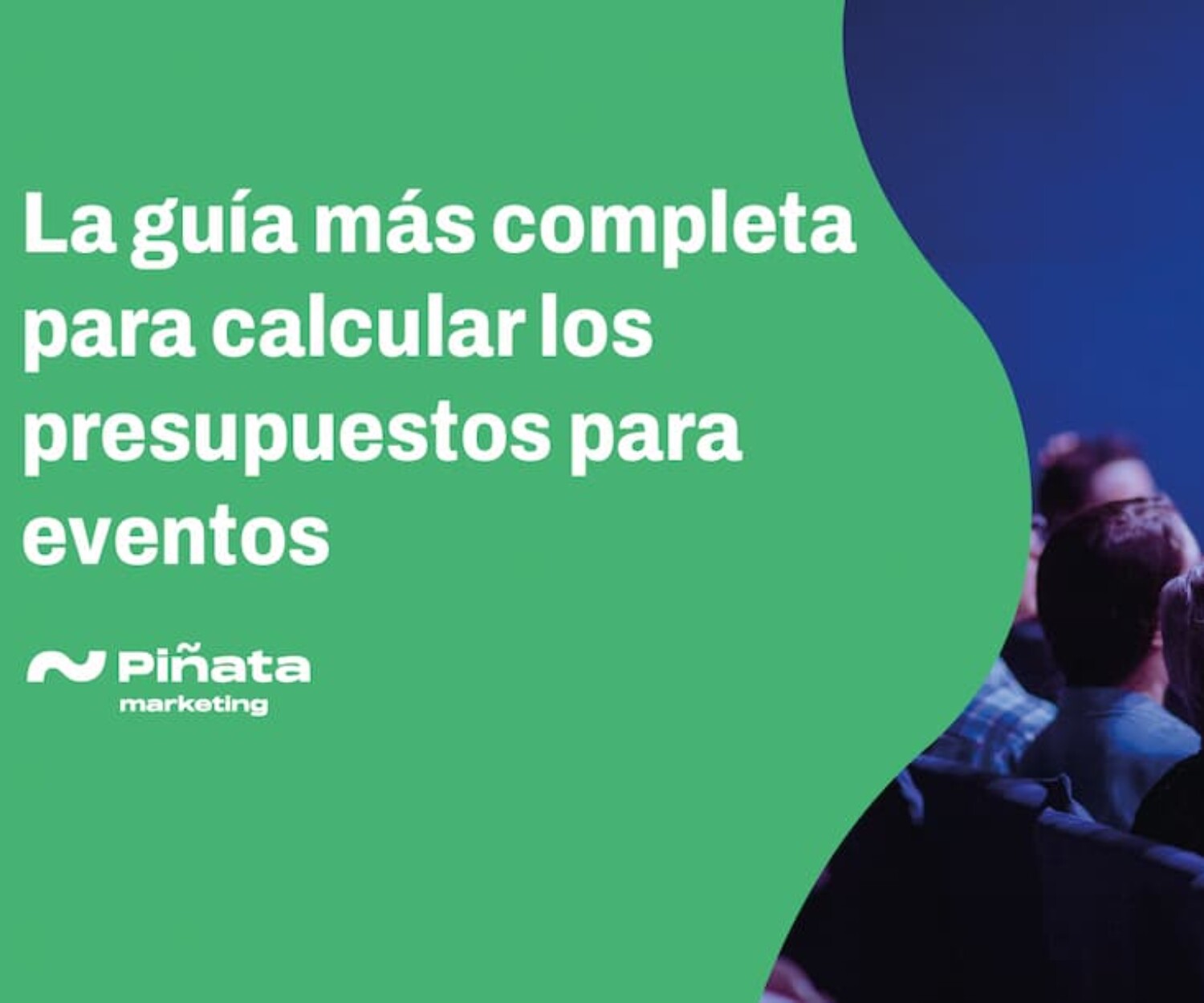 La guía más completa para calcular los presupuestos para eventos