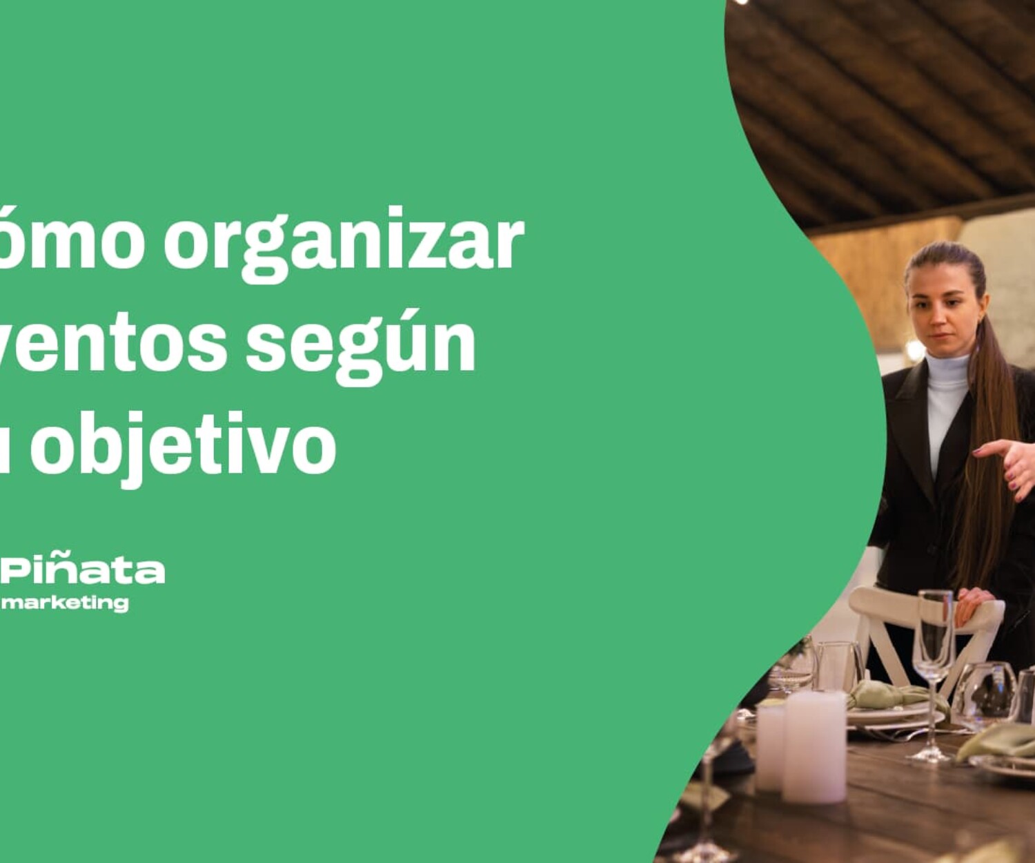 Cómo organizar eventos según su objetivo